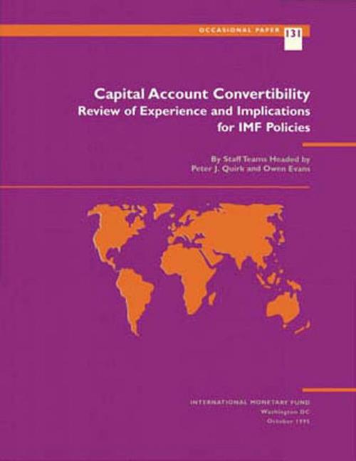 Cover of the book Capital Account Convertibility: Review of Experience and Implications for IMF Policies by Owen Mr. Evens, Peter Quirk, INTERNATIONAL MONETARY FUND