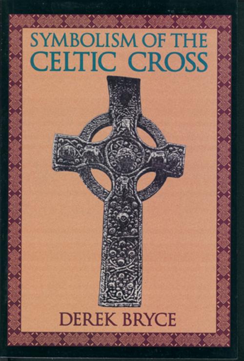 Cover of the book Symbolism of the Celtic Cross by Bryce, Derek, Red Wheel Weiser