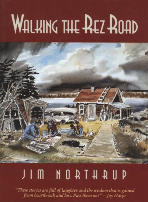 Cover of the book Walking the Rez Road by Jim Northrup, Voyageur Press