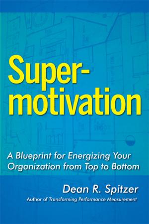 Cover of the book SuperMotivation by Stephen Wunker, Jessica Wattman, David Farber