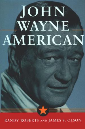 Cover of the book John Wayne: American by Dr. Mike Moreno