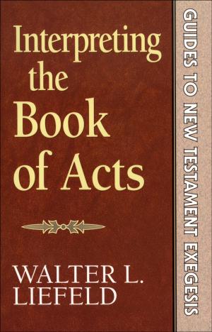 Cover of the book Interpreting the Book of Acts (Guides to New Testament Exegesis) by David G. PhD Benner