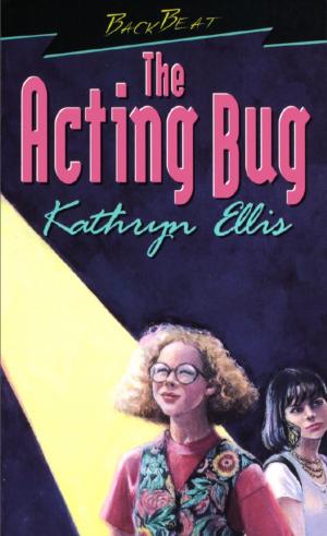 Cover of the book The Acting Bug by Andrea Spalding