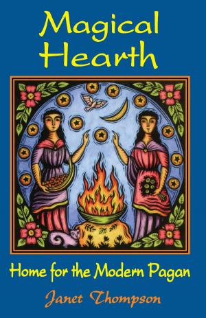 Cover of the book Magical Hearth: Home for the Modern Pagan by Beresford, J.D., Ventura, Varla