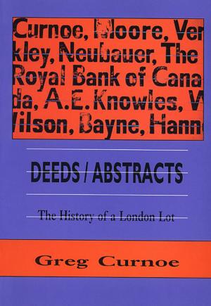 Cover of Deeds / Abstracts by Greg Curnoe, Brick Books