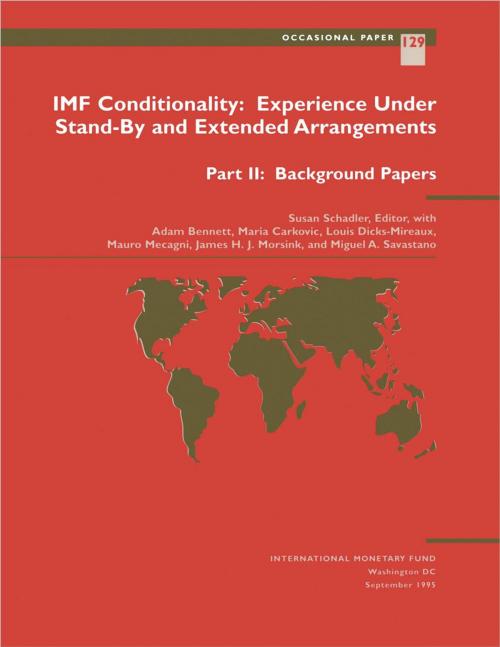 Cover of the book IMF Conditionality: Experience Under Stand-By and Extended Arrangements, Part II: Background Papers by Adam Mr. Bennett, Louis Mr. Dicks-Mireaux, Miguel Mr. Savastano, María Ms. Carkovic S., Mauro Mr. Mecagni, Susan Ms. Schadler, James John, INTERNATIONAL MONETARY FUND