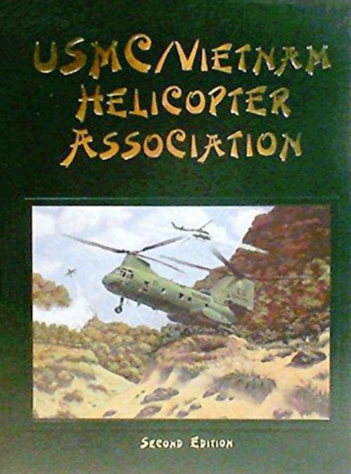 Cover of the book USMC Vietnam Helicopter Pilots and Aircrew History, 2nd Ed. by Turner Publishing, Turner Publishing Company