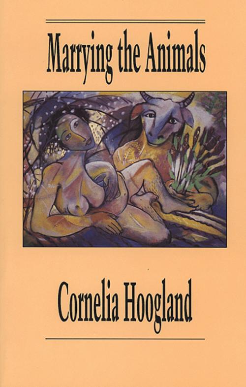 Cover of the book Marrying the Animals by Cornelia Hoogland, Brick Books