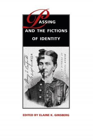Book cover of Passing and the Fictions of Identity