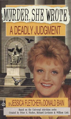 Cover of the book Murder, She Wrote: A Deadly Judgment by Tess Mallory