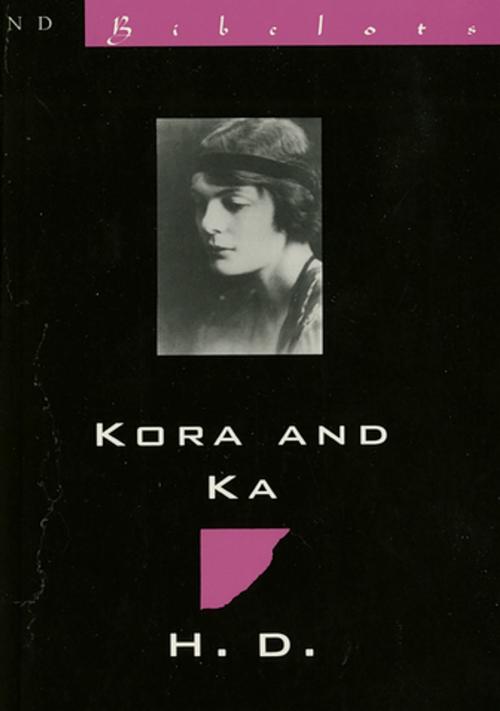 Cover of the book Kora & Ka: Novella with "Mira-Mare" (New Directions Bibelot) by Hilda Doolittle, New Directions