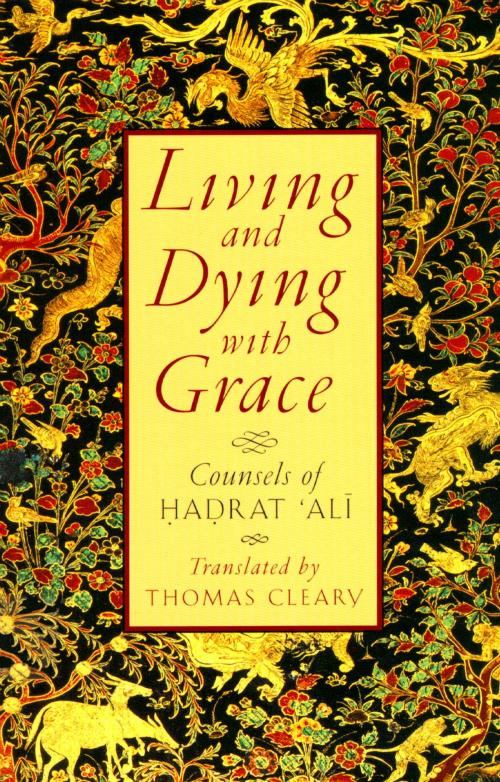 Cover of the book Living and Dying with Grace by Thomas Cleary, Shambhala