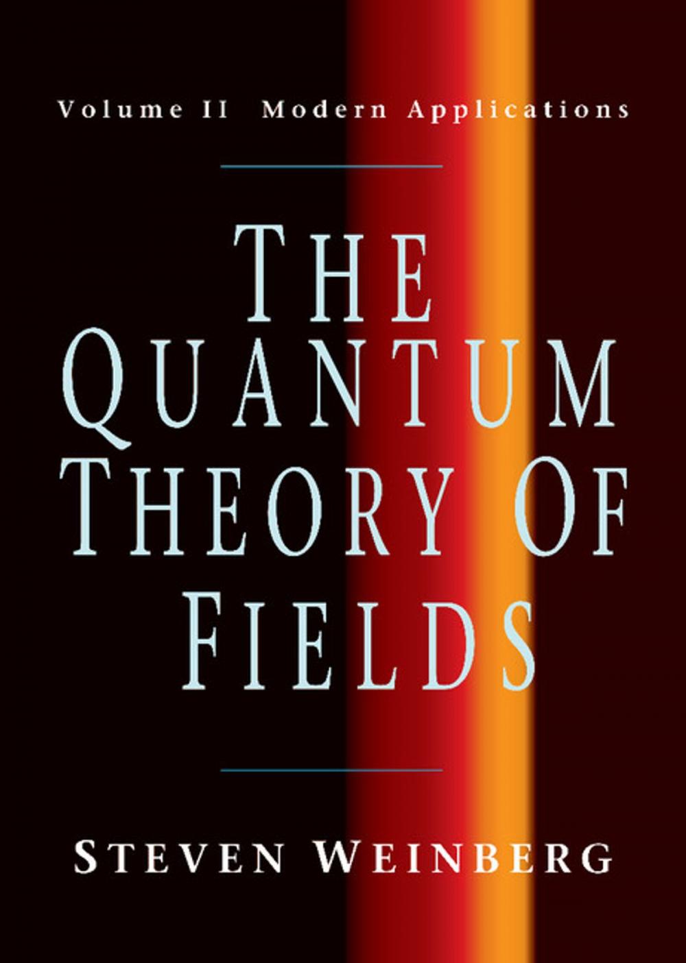 Big bigCover of The Quantum Theory of Fields: Volume 2, Modern Applications