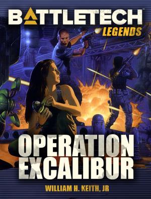 Book cover of BattleTech Legends: Operation Excalibur