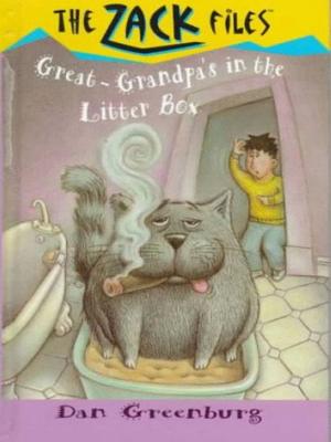 Cover of the book Zack Files 01: My Great-grandpa's in the Litter Box by Ann Hood