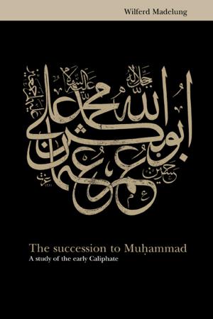 Cover of the book The Succession to Muhammad by Marc-William Palen