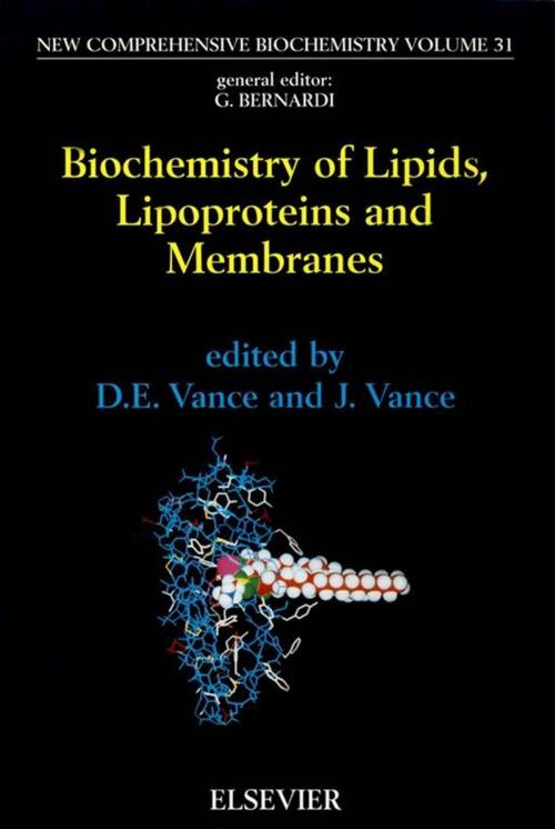 Cover of the book Biochemistry of Lipids, Lipoproteins and Membranes by , Elsevier Science