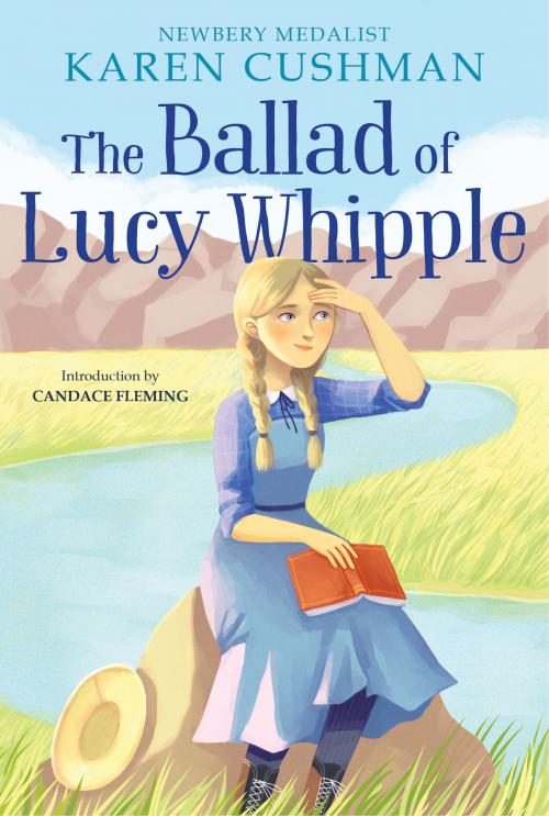Cover of the book The Ballad of Lucy Whipple by Karen Cushman, HMH Books
