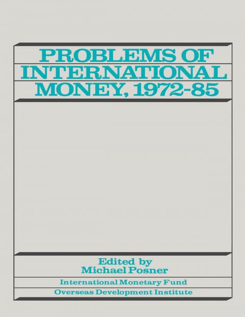 Cover of the book Problems of international Money, 1972-85 by International Monetary Fund, INTERNATIONAL MONETARY FUND