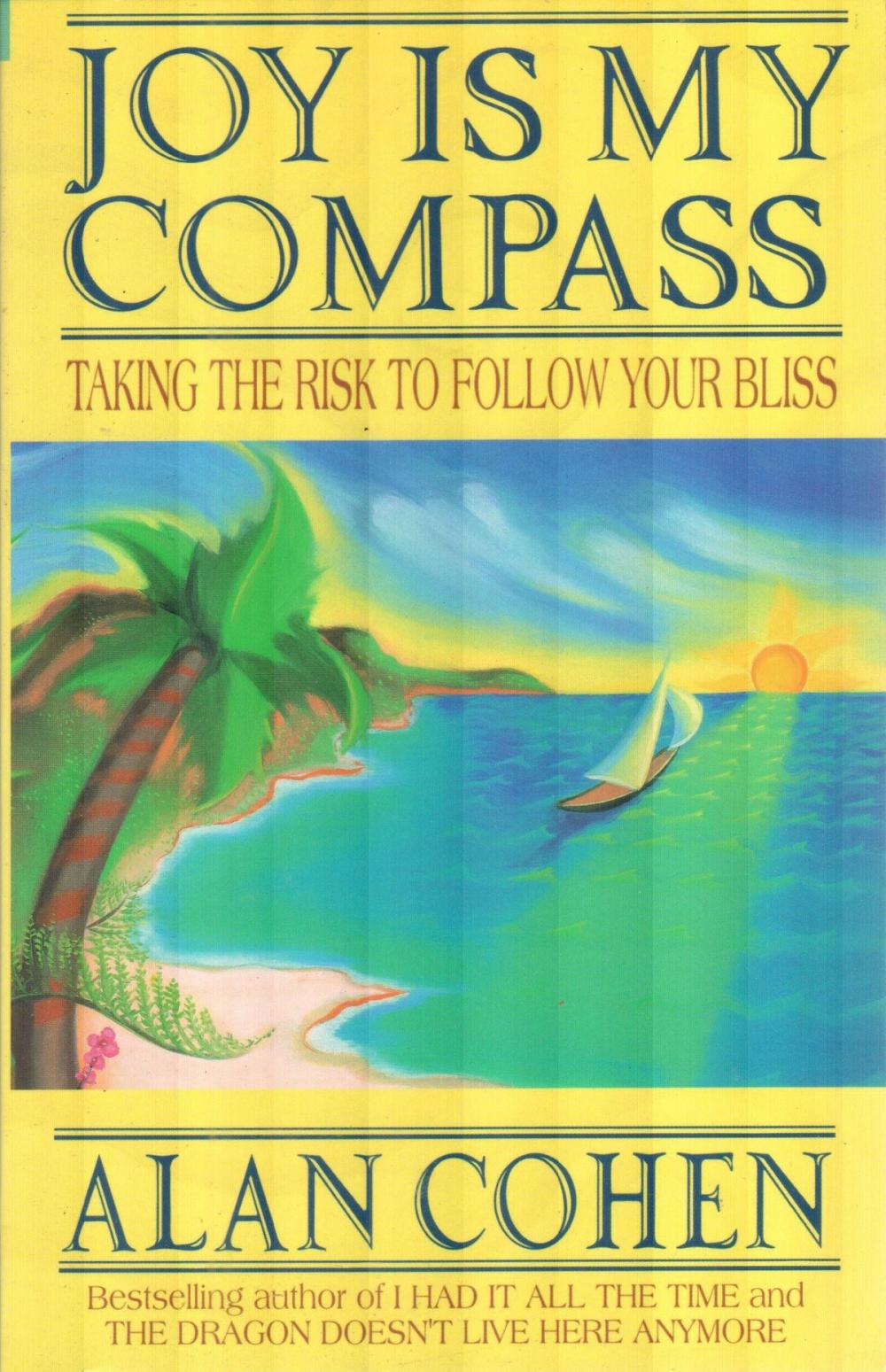 Big bigCover of Joy is My Compass (Alan Cohen title)