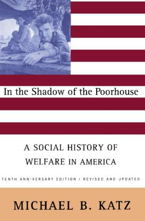 Cover of the book In the Shadow Of the Poorhouse by Edward Frenkel