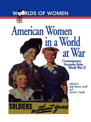 Cover of the book American Women in a World at War by Robert C. Reimer, Carol J. Reimer