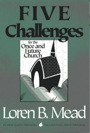Cover of the book Five Challenges for the Once and Future Church by Lois Veenhoven Guderian