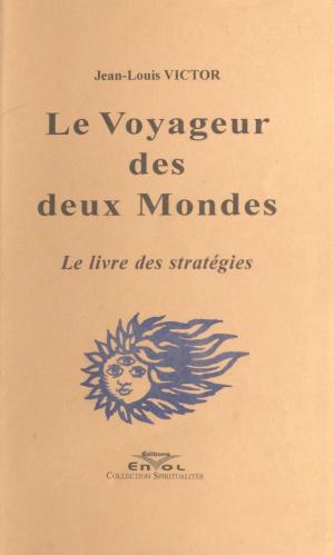 Cover of the book Le Voyageur des deux Mondes by Lucien Giraudo, Henri Mitterand