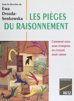 Cover of the book Les Pièges du raisonnement by Catherine Siguret, Michel Bénézech