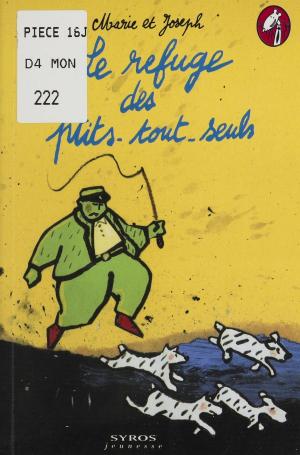 Cover of the book Le Refuge des P'tits tout seuls by Jo Hoestlandt