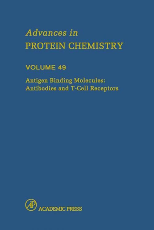 Cover of the book Antigen Binding Molecules: Antibodies and T-Cell Receptors by Frederic M. Richards, David S. Eisenberg, Peter S. Kim, Edgar Haber, Elsevier Science