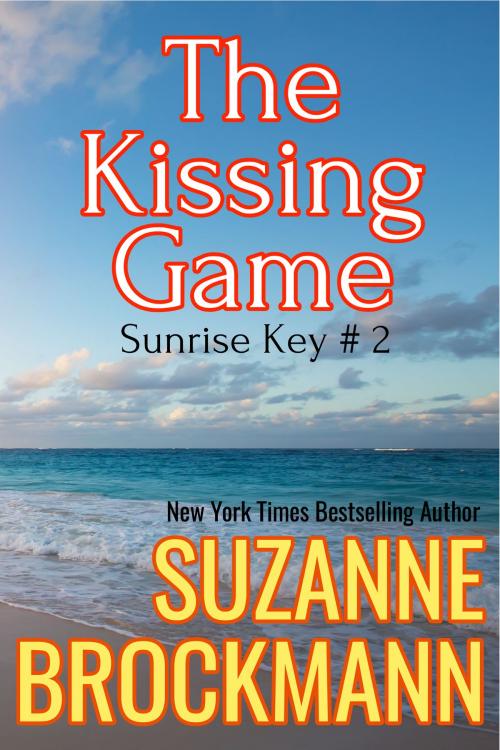 Cover of the book The Kissing Game by Suzanne Brockmann, Suzanne Brockmann Books