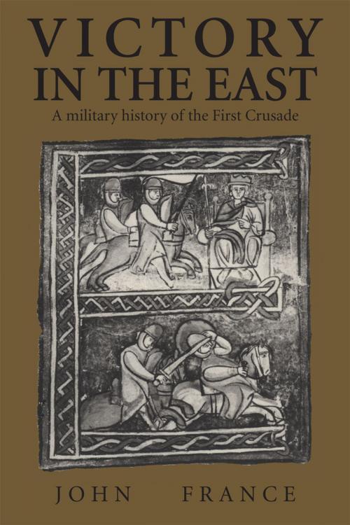 Cover of the book Victory in the East by John France, Cambridge University Press