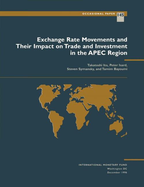 Cover of the book Exchange Rate Movements and Their Impact on Trade and Investment in the APEC Region by Takatoshi Ito, Tamim Mr. Bayoumi, Peter Mr. Isard, Steven Mr. Symansky, INTERNATIONAL MONETARY FUND
