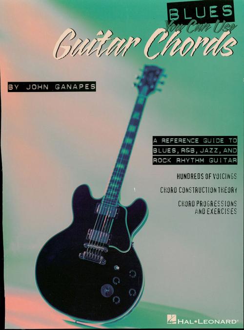 Cover of the book Blues You Can Use Book of Guitar Chords (Music Instruction) by John Ganapes, Hal Leonard