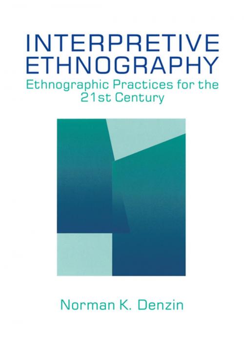 Cover of the book Interpretive Ethnography by Norman K. Denzin, SAGE Publications