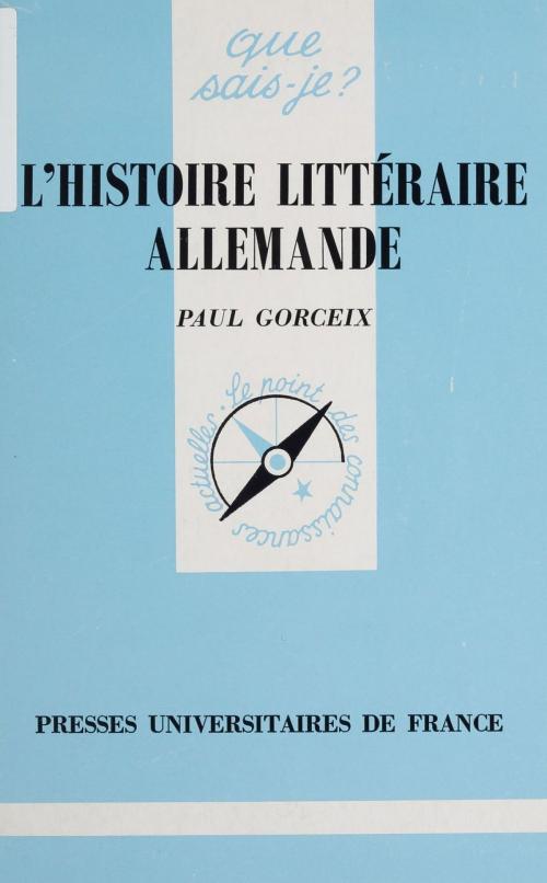 Cover of the book L'Histoire littéraire allemande by Paul Gorceix, Presses universitaires de France (réédition numérique FeniXX)