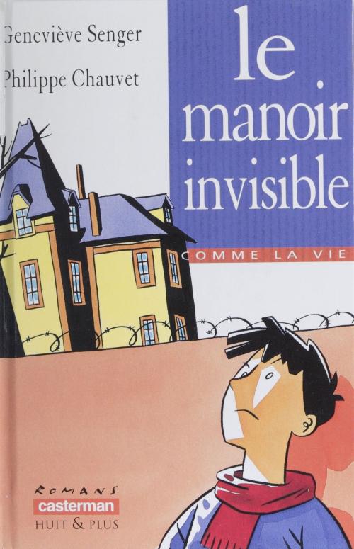Cover of the book Le Manoir invisible by Geneviève Senger, Casterman (réédition numérique FeniXX)