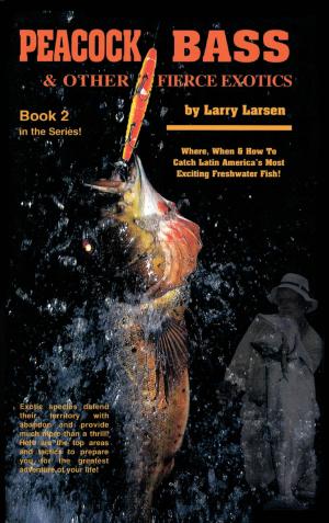 Cover of the book Peacock Bass & Other Fierce Exotics by Charley Waterman