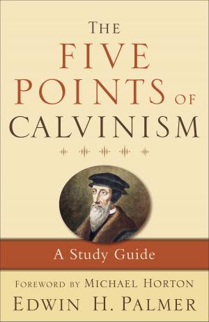 Cover of the book The Five Points of Calvinism by Mark Batterson