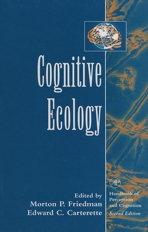 Cover of the book Cognitive Ecology by Morton P. Friedman, Edward C. Carterette, Elsevier Science