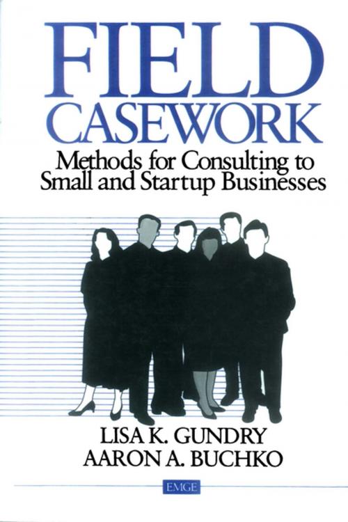Cover of the book Field Casework by Aaron Buckho, Lisa Gundry, SAGE Publications