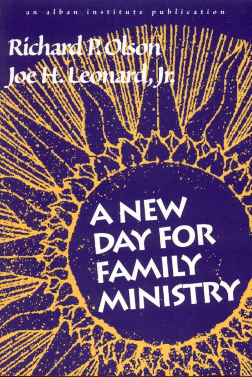 Cover of the book A New Day for Family Ministry by Richard P. Olson, Joe H. Leonard Jr., Co-chair, Rowman & Littlefield Publishers