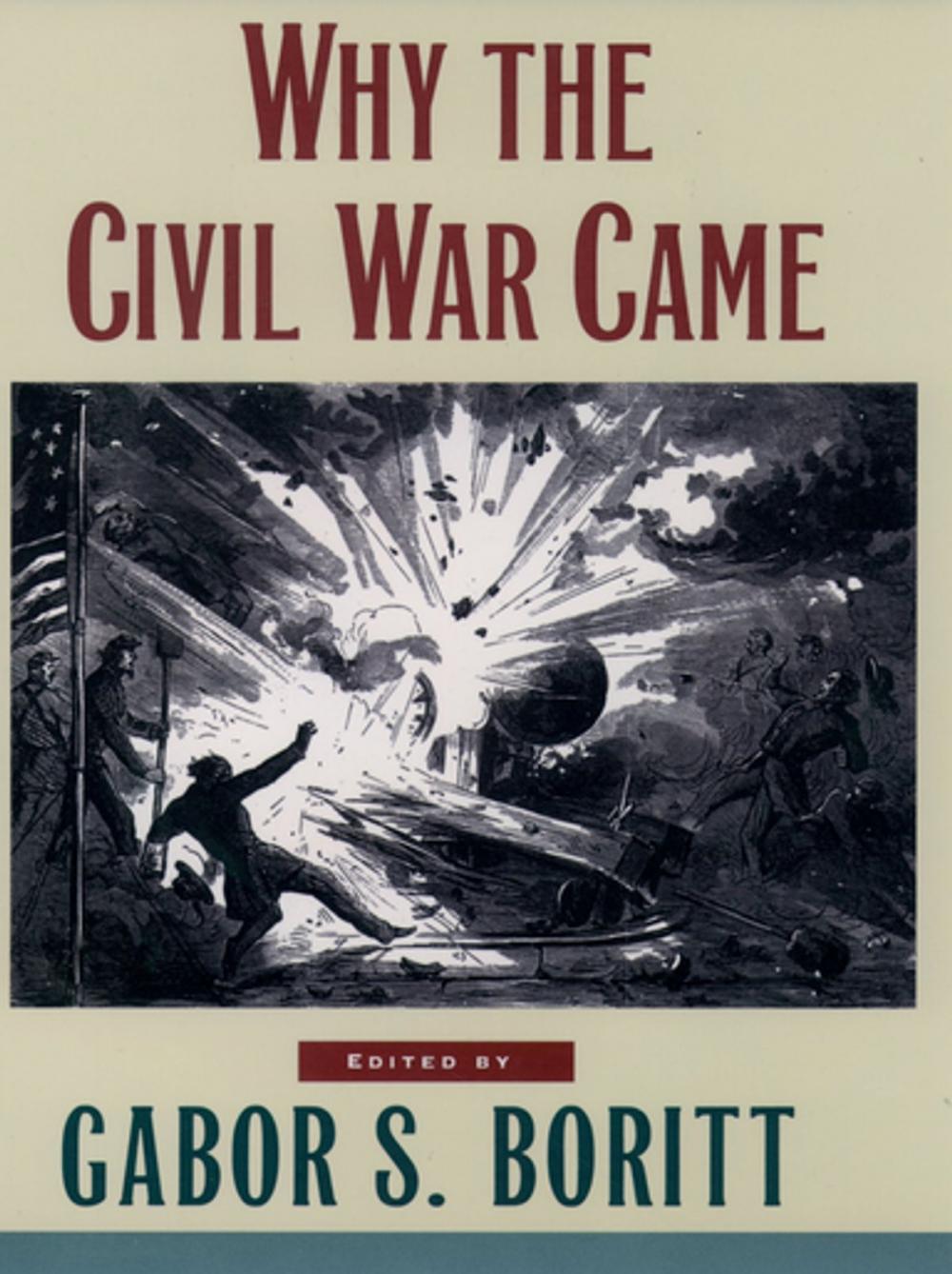 Big bigCover of Why the Civil War Came