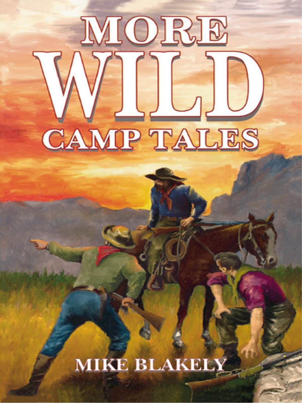 Big bigCover of More Wild Camp Tales