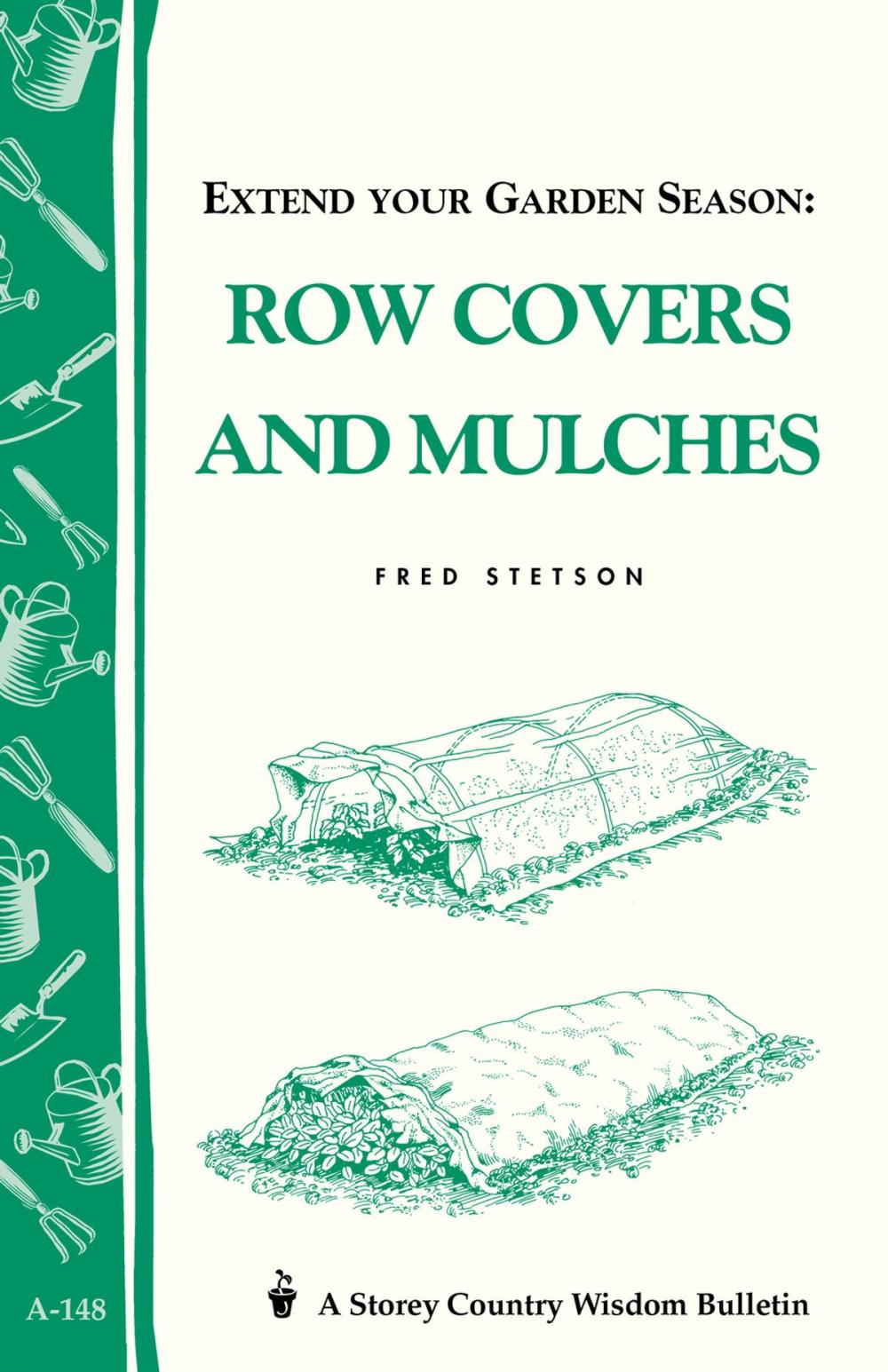 Big bigCover of Extend Your Garden Season: Row Covers and Mulches