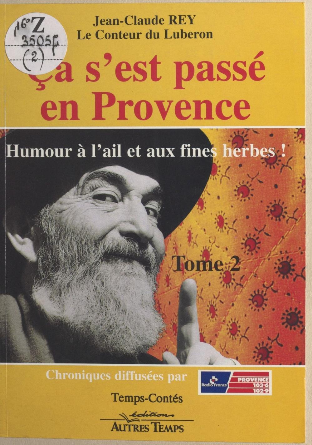 Big bigCover of Ça s'est passé en Provence (2) : Humour à l'ail et aux fines herbes