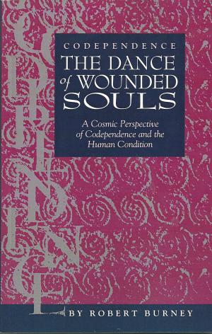 Book cover of Codependence: The Dance of Wounded Souls
