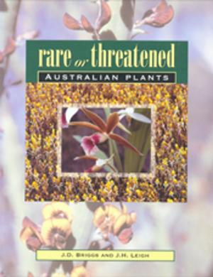 Cover of the book Rare or Threatened Australian Plants by A Robertson, R Watts