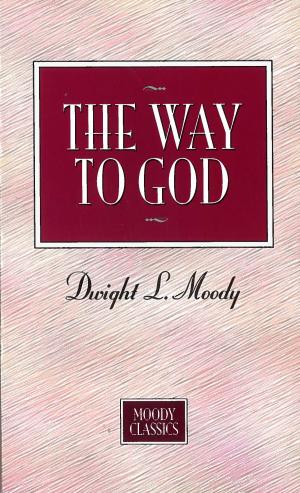 Cover of the book The Way To God by A. W. Tozer